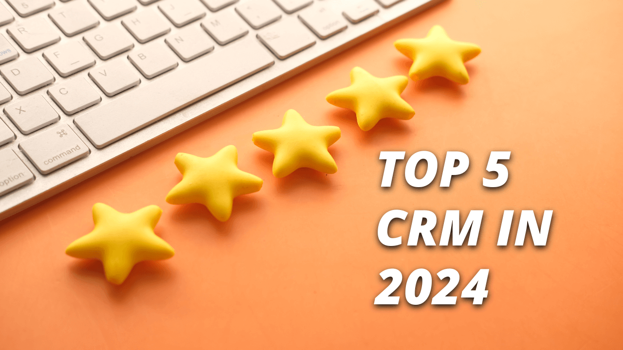Top 5 CRM Software for Small Business Owners in 2024
